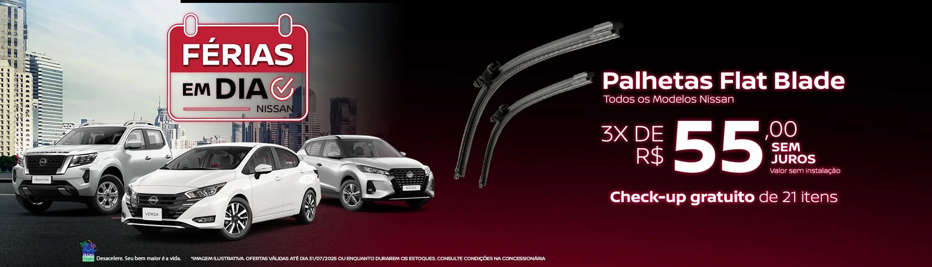 Julho - Nissan - Férias em dia 01